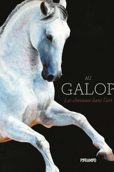 AU GALOP - LES CHEVAUX DANS L'ART