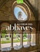 AU COEUR DES ABBAYES