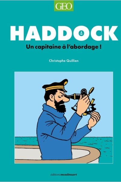 TINTIN - HADDOCK, UN CAPITAINE A L'ABORDAGE !