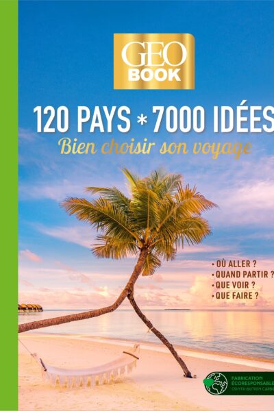GEOBOOK COLLECTOR : 120 PAYS, 7 000 IDEES