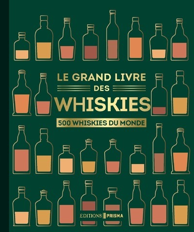 LE GRAND LIVRE DES WHISKIES