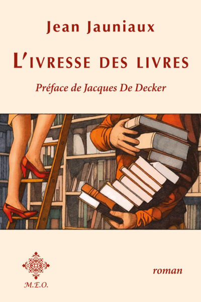 L'IVRESSE DES LIVRES