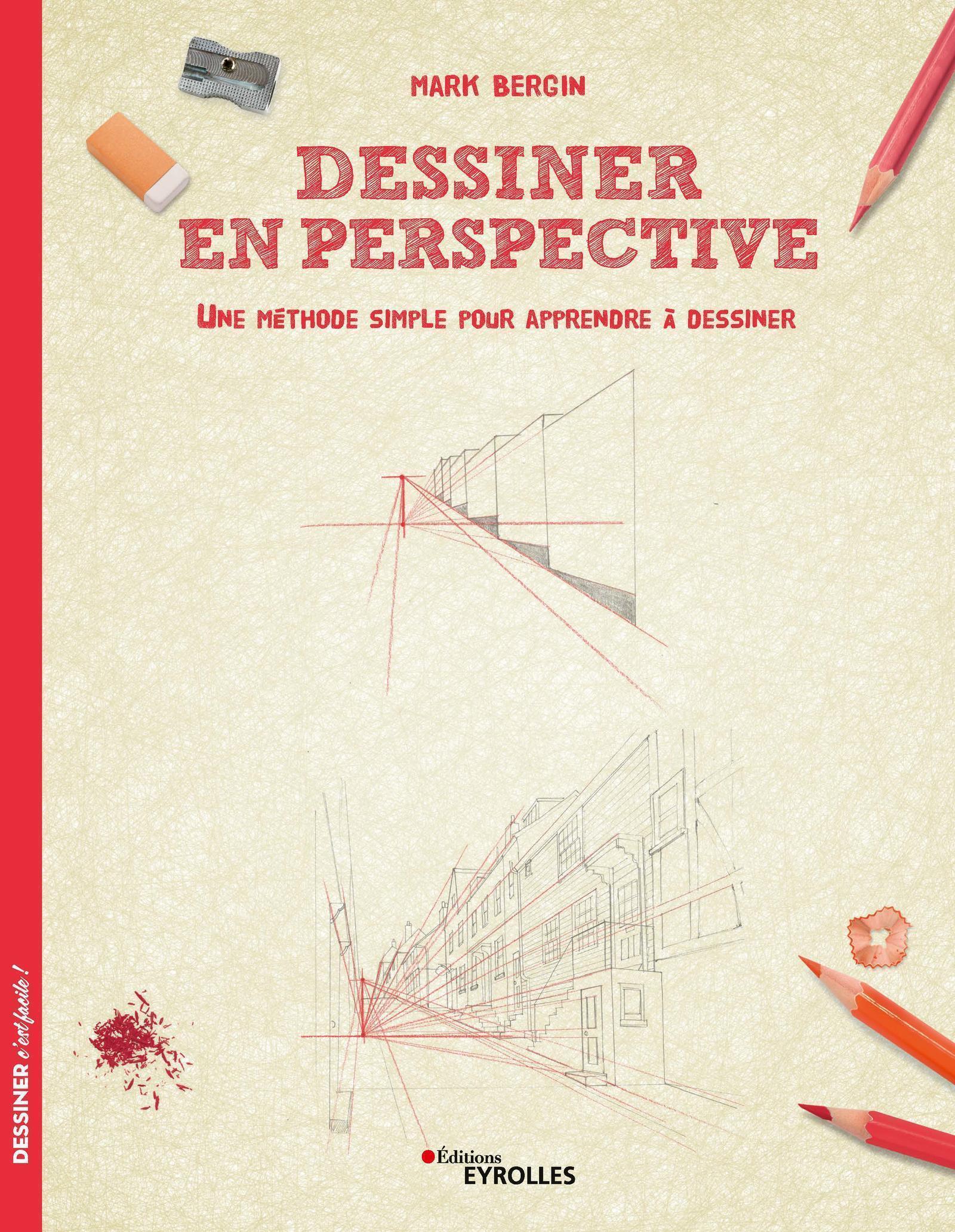 DESSINER EN PERSPECTIVE UNE METHODE SIMPLE POUR APPRENDRE A DESSINER