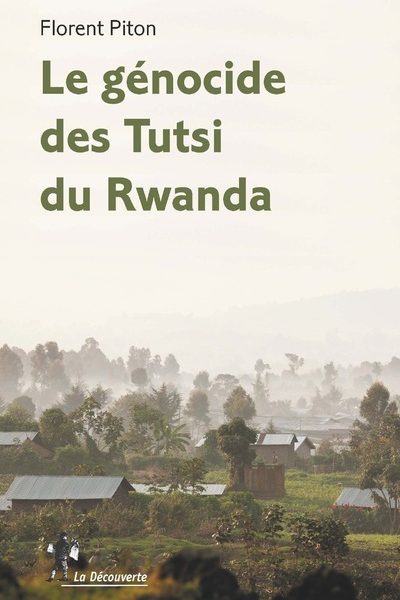 LE GENOCIDE DES TUTSI DU RWANDA