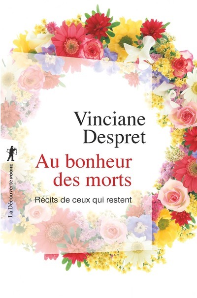 AU BONHEUR DES MORTS - RECITS DE CEUX QUI RESTENT