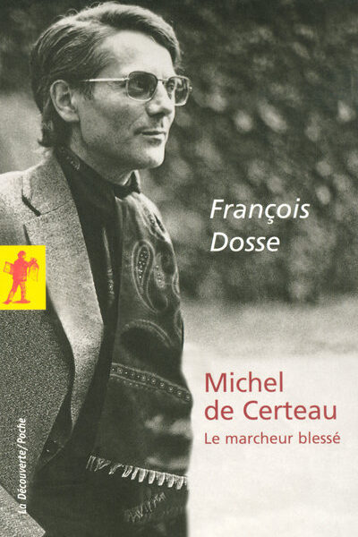 MICHEL DE CERTEAU  245  LE MARCHEUR BLESSE
