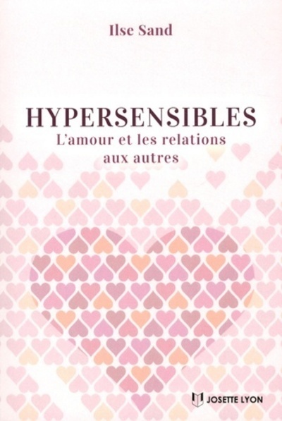 HYPERSENSIBLES, L'AMOUR ET LES RELATIONS AUX AUTRES