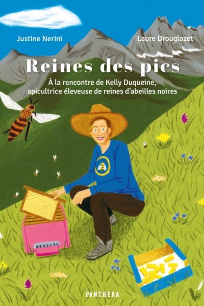 REINES DES PICS - A LA RENCONTRE DE KELLY DUQUEINE, APICULTR