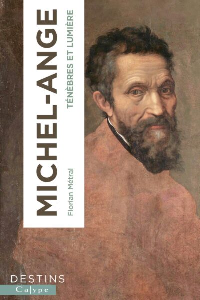 MICHEL-ANGE - TENEBRES ET LUMIERE