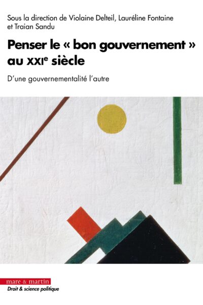 PENSER LE "BON GOUVERNEMENT" AU XXIE SIECLE