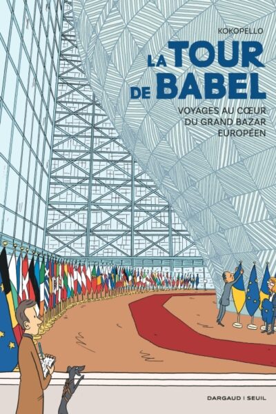 LA TOUR DE BABEL - VOYAGES AU COEUR DU GRAND BAZAR EUROPEEN
