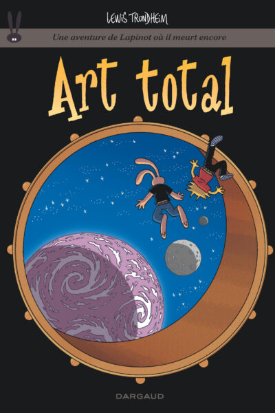 LES AVENTURES DE LAPINOT  - T18 - ART TOTAL