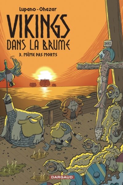 VIKINGS DANS LE BRUME - VIKINGS DANS LA BRUME - TOME 3 - MEME PAS MORTS
