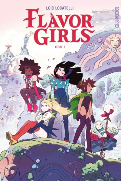FLAVOR GIRLS - TOME 1