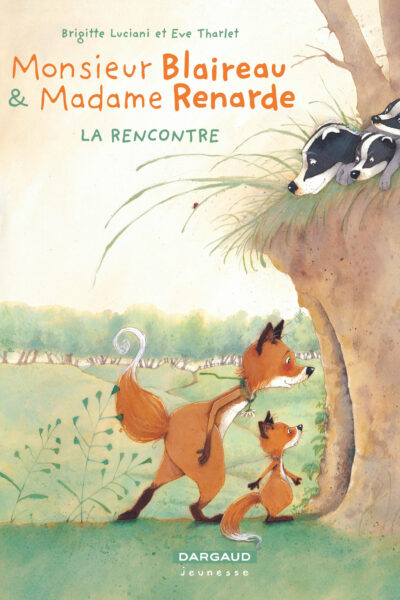 MONSIEUR BLAIREAU ET MADAME RENARDE T01 LA RENCONTRE