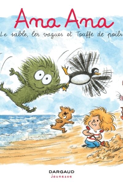 ANA ANA T23 LE SABLE, LES VAGUES ET TOUFFE DE POILS