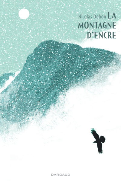 LA MONTAGNE D'ENCRE - LA MONTAGNE D'ENCRE