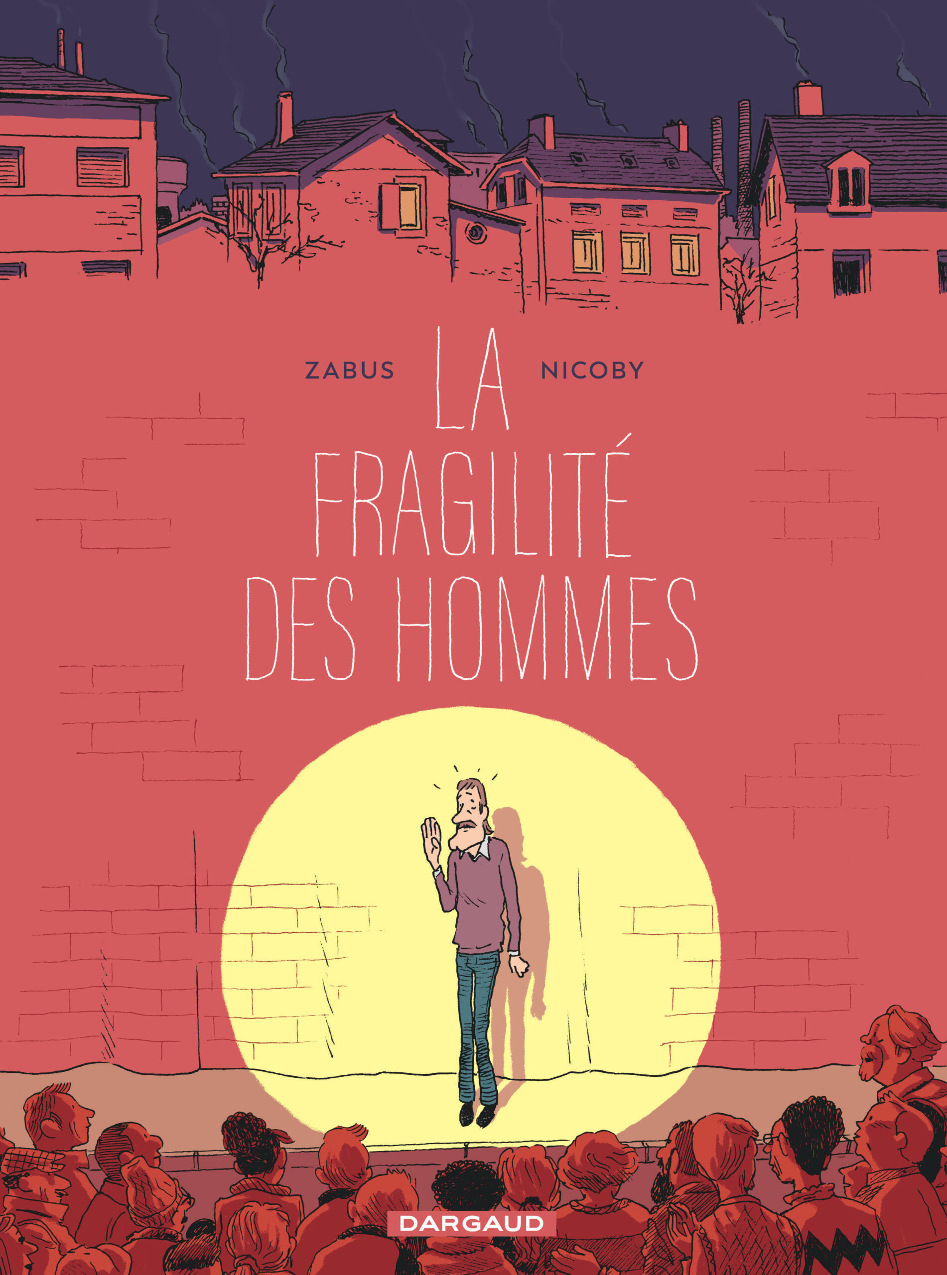 LA FRAGILITE DES HOMMES