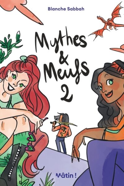 MYTHES ET MEUFS VOLUME 2