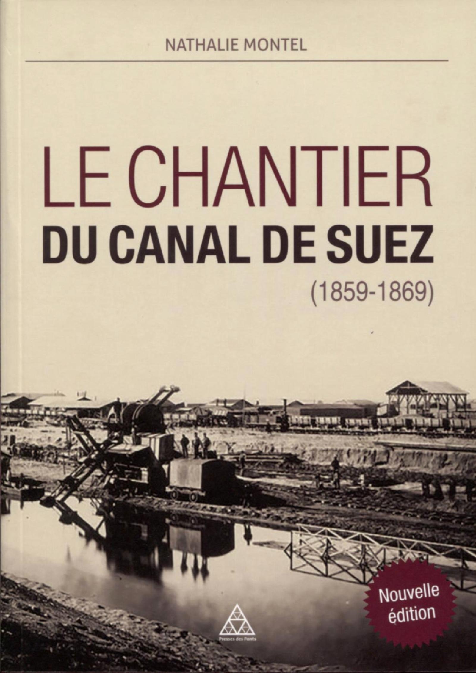 LE CHANTIER DU CANAL DE SUEZ (1859-1869)