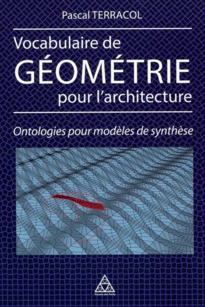 VOCABULAIRE DE GEOMETRIE POUR L'ARCHITECTURE