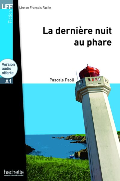 LA DERNIERE NUIT AU PHARE + CD AUDIO MP3 (LFF A1)