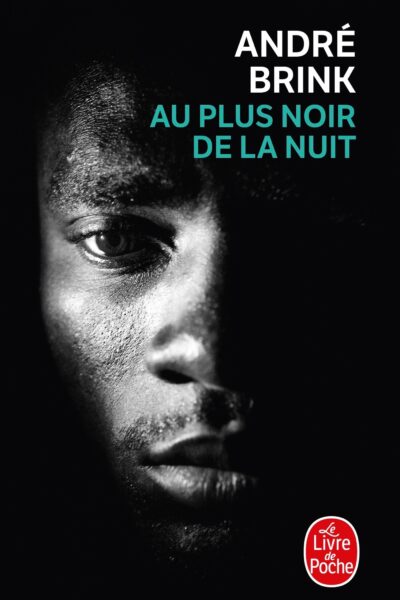 AU PLUS NOIR DE LA NUIT