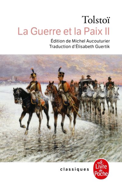 LA GUERRE ET LA PAIX (LA GUERRE ET LA PAIX, TOME 2)