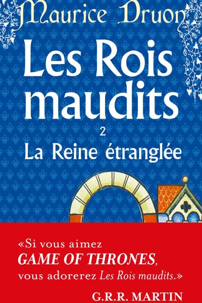 LES ROIS MAUDITS T02 LA REINE ETRANGLEE
