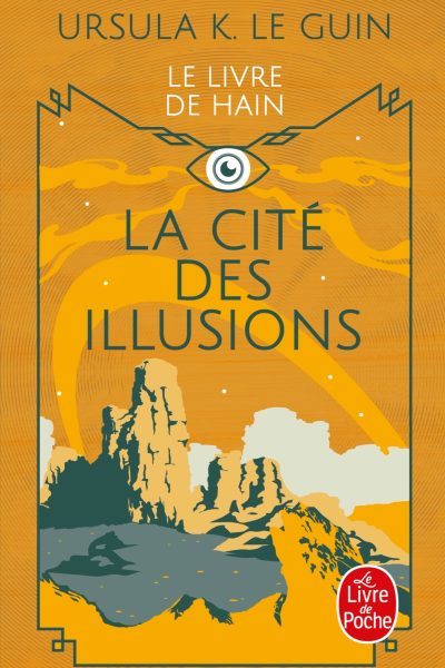 LA CITE DES ILLUSIONS (LE LIVRE DE HAIN, TOME 3)