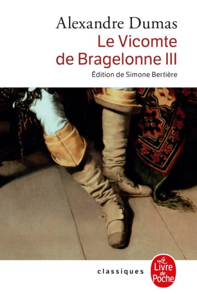 LE VICOMTE DE BRAGELONNE TOME 3