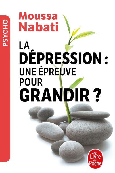 LA DEPRESSION : UNE EPREUVE POUR GRANDIR ?