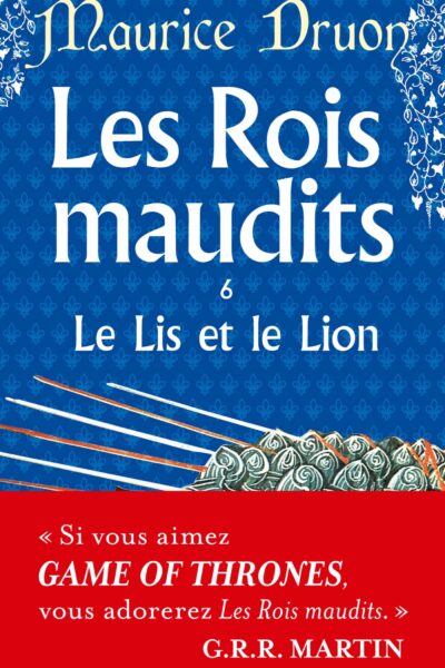 LES ROIS MAUDITS T06 LE LIS ET LE LION