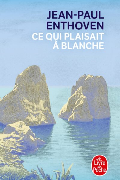 CE QUI PLAISAIT A BLANCHE