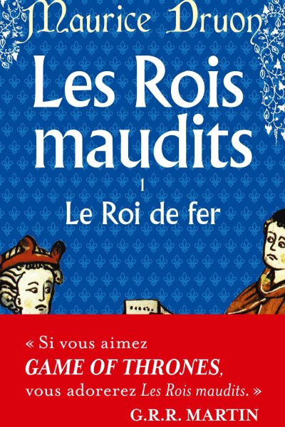 LES ROIS MAUDIT T01 LE ROI DE FER