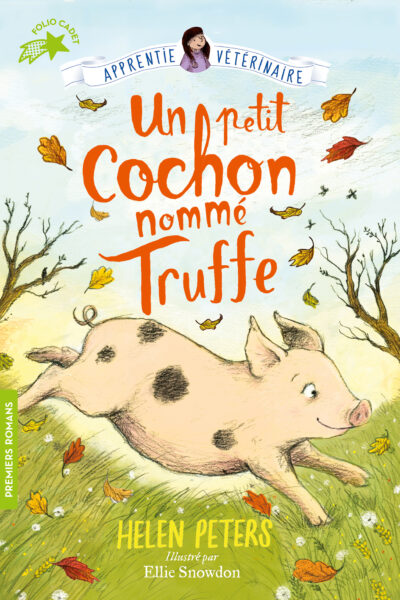 L'APPRENTIE VETERINAIRE T01 UN PETIT COCHON NOMME TRUFFE