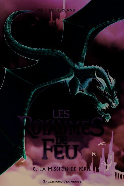 LES ROYAUMES DE FEU T08 LA MISSION DE PERIL