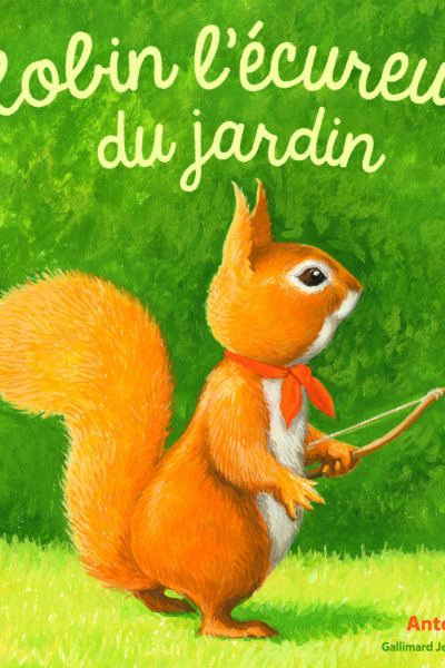 ROBIN L ECUREUIL DU JARDIN