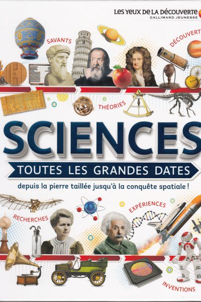 SCIENCES - TOUTES LES GRANDES DATES