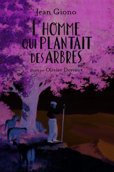 L'HOMME QUI PLANTAIT DES ARBRES