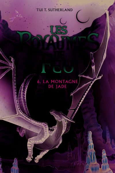 LES ROYAUMES DE FEU T06 LA MONTAGNE DE JADE