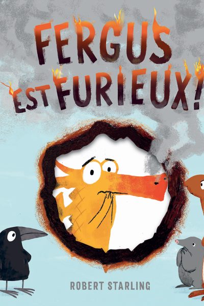 FERGUS EST FURIEUX !