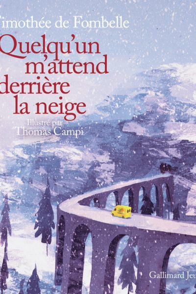 QUELQU'UN M'ATTEND DERRIERE LA NEIGE