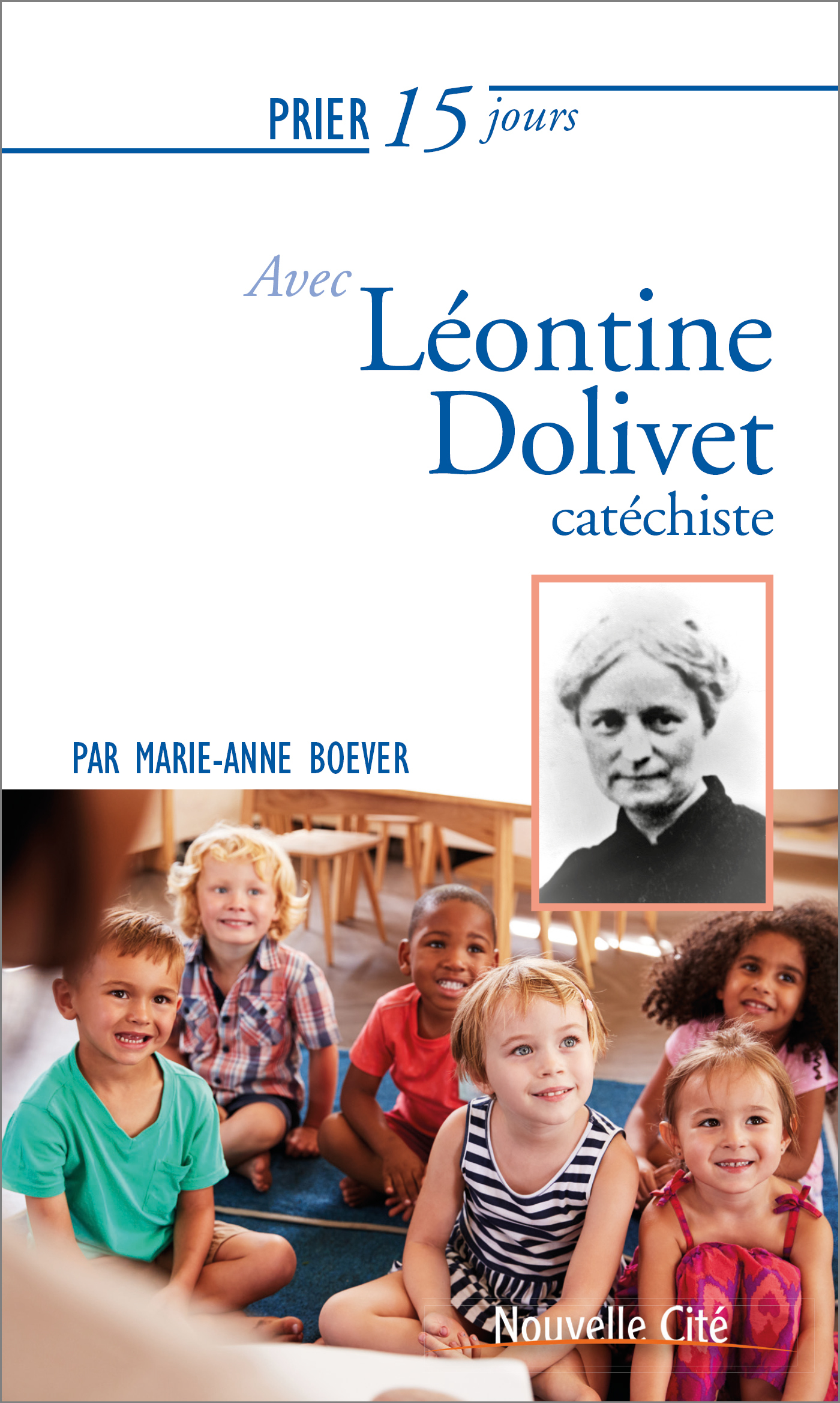 218 LEONTINE DOLIVET PRIER 15 JOURS AVEC 218