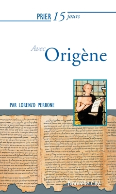 15 PRIER 15 JOURS AVEC ORIGÈNE