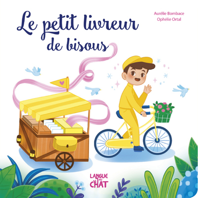LE PETIT LIVREUR DE BISOUS