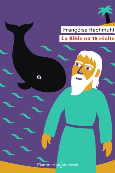 LA BIBLE EN 15 RECITS