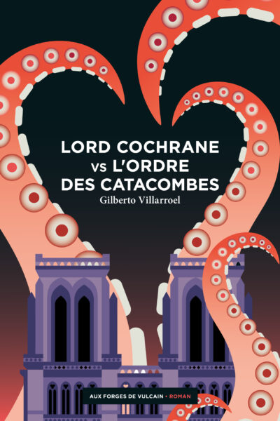 LORD COCHRANE VS L'ORDRE DES CATACOMBES