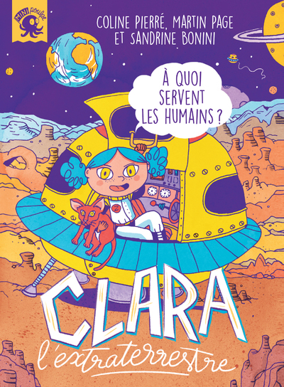 CLARA L'EXTRATERRESTRE - A QUOI SERVENT LES HUMAINS ?