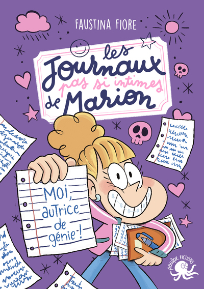 LES JOURNAUX (PAS SI) INTIMES DE MARION - MOI, L'AUTRICE CELEBRE !